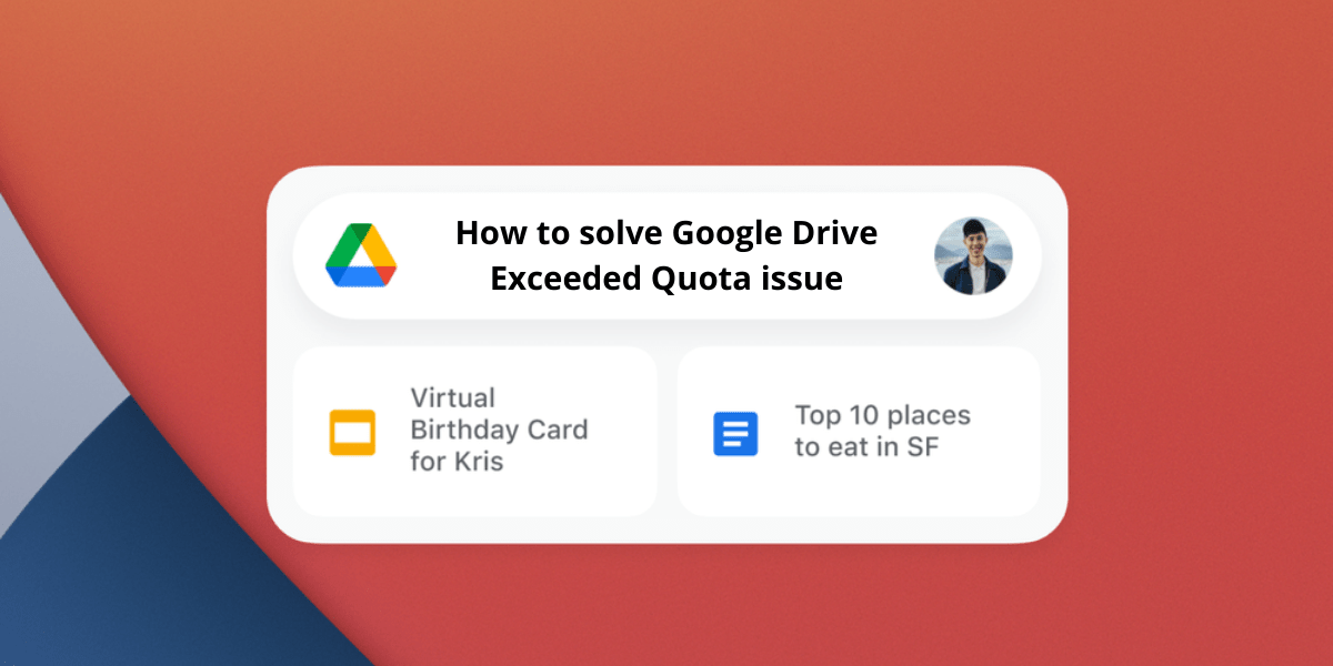 Exactly how to surpass the allocation of the Google Drive trouble